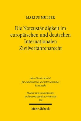 bokomslag Die Notzuständigkeit im europäischen und deutschen Internationalen Zivilverfahrensrecht