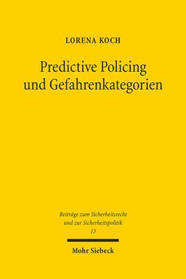 bokomslag Predictive Policing und Gefahrenkategorien