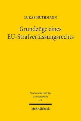 bokomslag Huthmann, L: Grundzüge eines EU-Strafverfassungsrechts