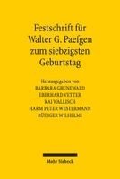 Barbara Grunewald, Eberhard Vetter, Kai Wallisch, Harm Peter Westermann, Rüdiger Wilhelmi - Festschrift für Walter G. Paefgen zum siebzigsten Geburtstag, Inbunden