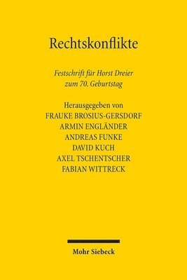Frauke Brosius-Gersdorf, Armin Engländer, Andreas Funke, David Kuch, Axel Tschentscher, Fabian Wittreck - Rechtskonflikte, Inbunden