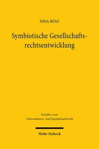 bokomslag Benz, N: Symbiotische Gesellschaftsrechtsentwicklung