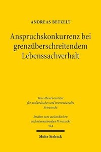 bokomslag Anspruchskonkurrenz bei grenzberschreitendem Lebenssachverhalt