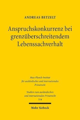 Andreas Betzelt - Anspruchskonkurrenz bei grenzüberschreitendem Lebenssachverhalt, Häftad