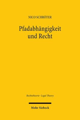 Nico Schröter - Pfadabhängigkeit und Recht, Häftad