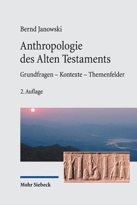 Bernd Janowski - Anthropologie des Alten Testaments, Häftad