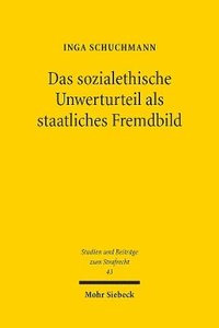 bokomslag Das sozialethische Unwerturteil als staatliches Fremdbild