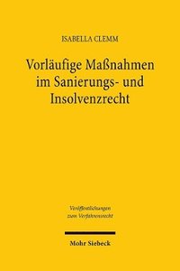 bokomslag Vorlufige Manahmen im Sanierungs- und Insolvenzrecht