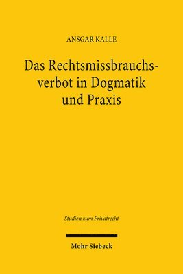 bokomslag Das Rechtsmissbrauchsverbot in Dogmatik und Praxis