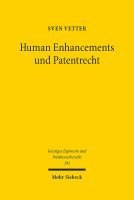 Human Enhancements und Patentrecht 1