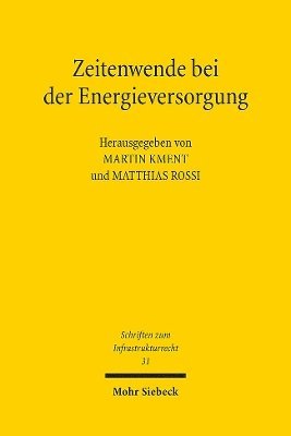 Martin Kment, Matthias Rossi - Zeitenwende bei der Energieversorgung, Häftad