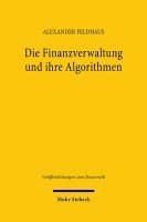 bokomslag Die Finanzverwaltung und ihre Algorithmen