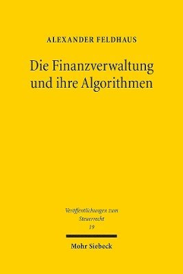 Die Finanzverwaltung und ihre Algorithmen