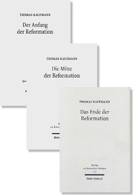 Anfang, Mitte und Ende der Reformation 1