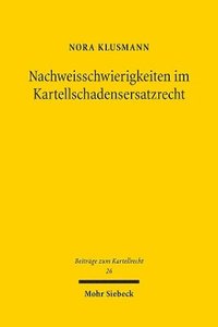 bokomslag Nachweisschwierigkeiten im Kartellschadensersatzrecht