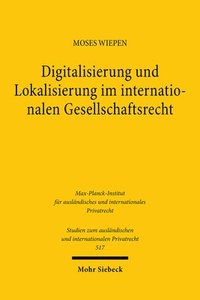 bokomslag Digitalisierung und Lokalisierung im internationalen Gesellschaftsrecht