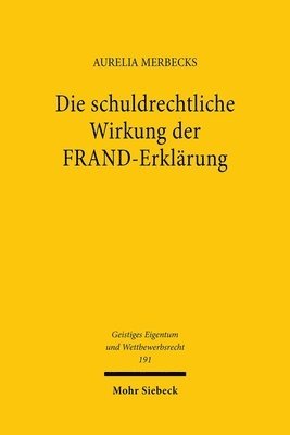 bokomslag Die schuldrechtliche Wirkung der FRAND-Erklärung