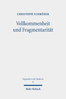 bokomslag Vollkommenheit und Fragmentarität