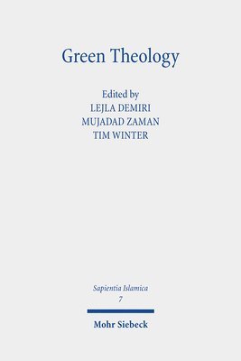 Lejla Demiri, Mujadad Zaman, Tim Winter - Green Theology, Inbunden