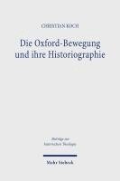 bokomslag Die Oxford-Bewegung und ihre Historiographie