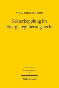 bokomslag Brinkschmidt, A: Sektorkopplung im Energieregulierungsrecht