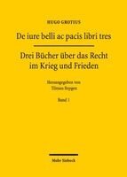 Hugo Grotius, Tilman Repgen - De iure belli ac pacis libri tres, Inbunden