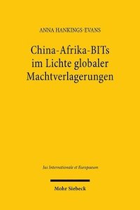 bokomslag China-Afrika-BITs im Lichte globaler Machtverlagerungen