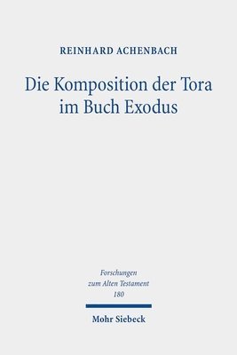 bokomslag Die Komposition der Tora im Buch Exodus