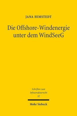 bokomslag Die Offshore-Windenergie unter dem WindSeeG