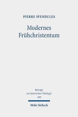bokomslag Modernes Frühchristentum