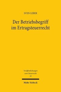 bokomslag Der Betriebsbegriff im Ertragsteuerrecht