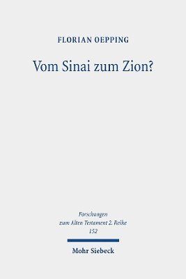 Florian Oepping - Vom Sinai zum Zion?, Häftad