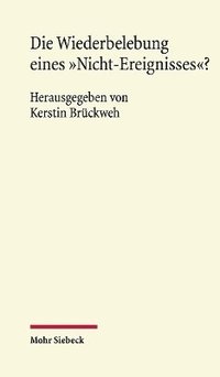 bokomslag Die Wiederbelebung eines &quot;Nicht-Ereignisses&quot;?