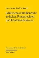 Schiitisches Familienrecht zwischen Frauenrechten und Konfessionalismus 1