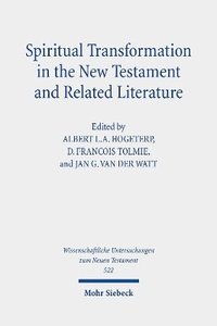 bokomslag Spiritual Transformation in the New Testament and Related Literature