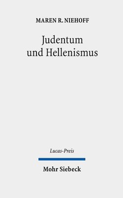 Maren R. Niehoff, Birgit Weyel - Judentum und Hellenismus, Inbunden