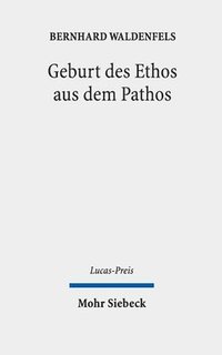 bokomslag Geburt des Ethos aus dem Pathos