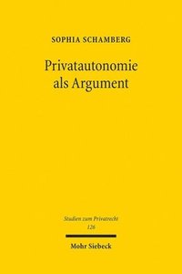 bokomslag Privatautonomie als Argument