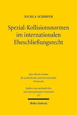 Spezial-Kollisionsnormen im internationalen Eheschlieungsrecht 1