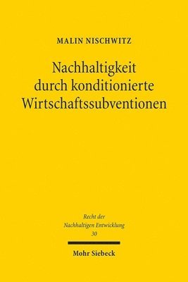 bokomslag Nachhaltigkeit durch konditionierte Wirtschaftssubventionen