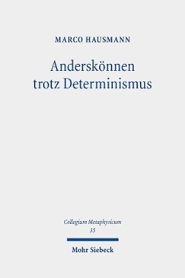 Anderskönnen trotz Determinismus