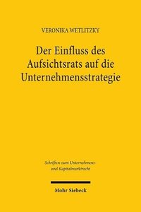 bokomslag Der Einfluss des Aufsichtsrats auf die Unternehmensstrategie