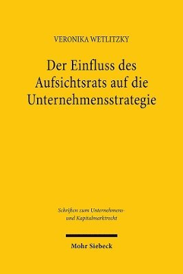 Der Einfluss des Aufsichtsrats auf die Unternehmensstrategie 1