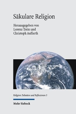 Christoph Auffarth, Lorenz Trein - Säkulare Religion, Inbunden