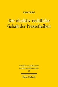 bokomslag Der objektiv-rechtliche Gehalt der Pressefreiheit