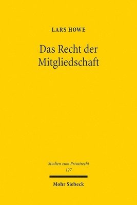 Lars Howe - Das Recht der Mitgliedschaft, Häftad