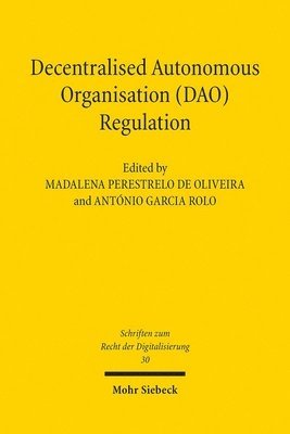 Madalena Perestrelo de Oliveira, António Garcia Rolo - Decentralised Autonomous Organisation (DAO) Regulation, Häftad