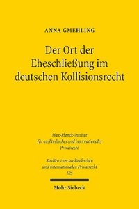 bokomslag Der Ort der Eheschlieung im deutschen Kollisionsrecht