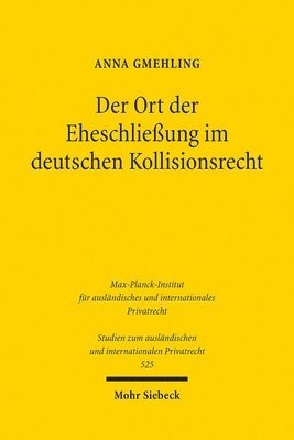 bokomslag Der Ort der Eheschlieung im deutschen Kollisionsrecht