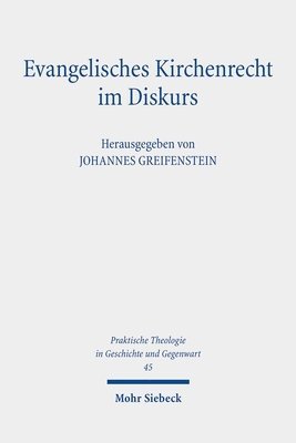 Johannes Greifenstein - Evangelisches Kirchenrecht im Diskurs, Häftad